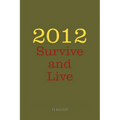 2012 Survive and Live