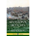 Sevastopol Sketches (Crimean War History) (Hardcover)