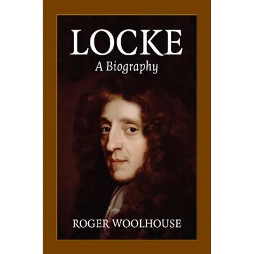 Locke: A Biography