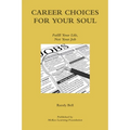 Career Choices For Your Soul