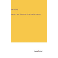 Manners and Customs of the English Nation