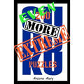 Even More Extreme Sudoku: Even more of the toughest Sudoku puzzles known to man.