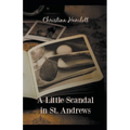 A Little Scandal in St. Andrews
