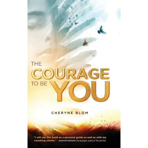 The Courage to Be You