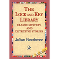 The Lock and Key Library Classic Mystrey and Detective Stories