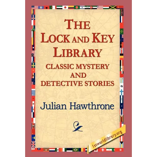 The Lock and Key Library Classic Mystrey and Detective Stories