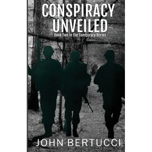 Conspiracy Unveiled: Book Two in the Conspiracy Series