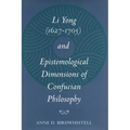 Li Yong (1627-1705) and Epistemological Dimensions of Confucian Philosophy