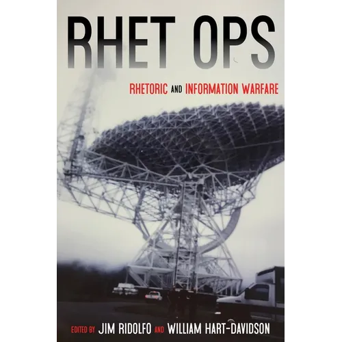 Rhet Ops: Rhetoric and Information Warfare