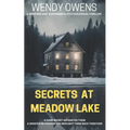 Secrets At Meadow Lake: A gripping and suspenseful psychological thriller