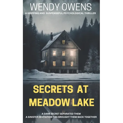 Secrets At Meadow Lake: A gripping and suspenseful psychological thriller