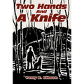 Two Hands and a Knife