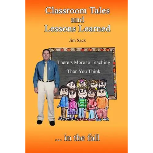 Classroom Tales and Lessons Learned