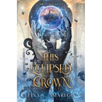 This Eclipsed Crown - Paperback