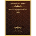 Scotch Deer Hounds And Their Masters (1894)