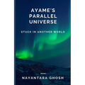 Ayame's Parallel Universe: Stuck In Another World