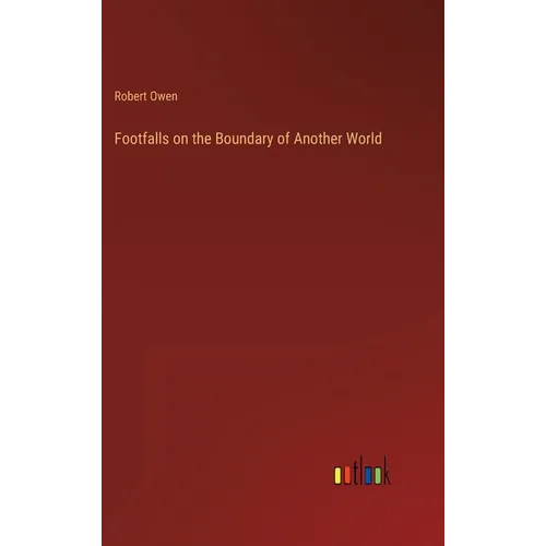 Footfalls on the Boundary of Another World