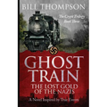 Ghost Train: The Lost Gold of the Nazis