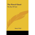 The Pineal Gland: The Eye of God