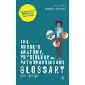 The Nurse′s Anatomy, Physiology and Pathophysiology Glossary: Over 2000 Essential Terms and Their Pronunciation