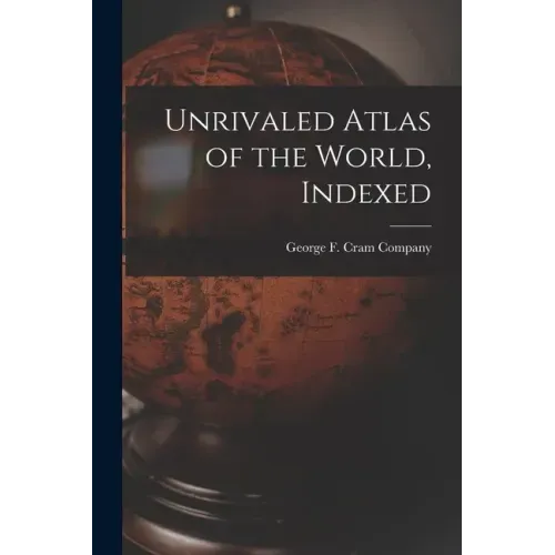 Unrivaled Atlas of the World, Indexed