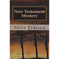 New Testament Mystery: Expanding the Unexplained