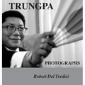 Trungpa Photographs