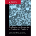 The Routledge Companion to Employment Relations