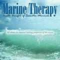 Marine Therapy: Health Benefits of Seawater Minerals: All about the natural healing properties of the ocean.