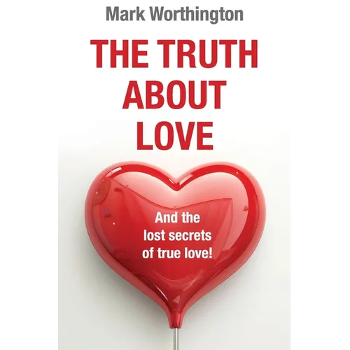 The Truth About Love