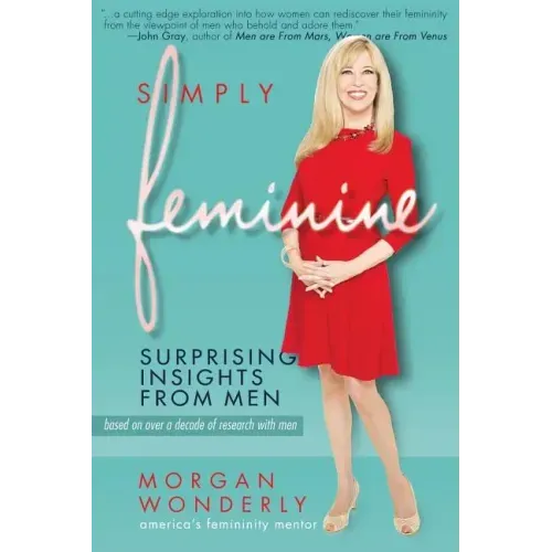 Simply Feminine: Surprising Insights from Men