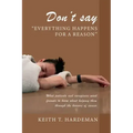 Don't say "Everything happens for a reason": What patients and caregivers want friends to know about helping them through the horrors of cancer