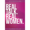 Real Talk Real Women: 100 Life Lessons From The Most Inspirational Women in Health & Fitness