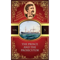 The Prince and the Prosecutor: The Mark Twain Mysteries #3