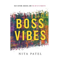 Boss Vibes: Self-Esteem, Success, and the Art of Etiquette