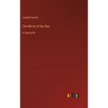 The Mirror of the Sea: in large print