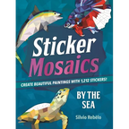 Sticker Mosaics: By the Sea: Create Beautiful Paintings with 1,212 Stickers! - Paperback