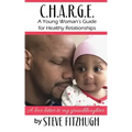 C.H.A.R.G.E.: A Young Woman's Guide to Healthy Relationships