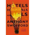 Hotels, Hospitals, and Jails: A Memoir