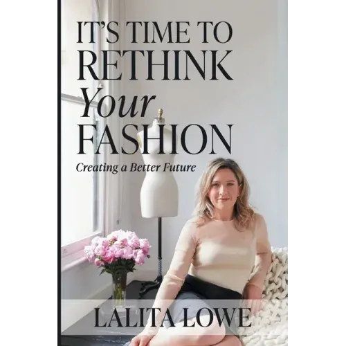 It's Time to Rethink Your Fashion
