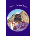 Yahushua - The Black Messiah