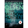 The Shadow Murders: A Department Q Novel
