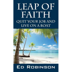Leap of Faith: Quit Your Job and Live on a Boat