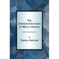 The Edinburgh Lectures on Mental Science