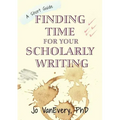Finding Time for your Scholarly Writing: A Short Guide