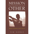 Mission from the Perspective of the Other: Drawing Together on Holy Ground