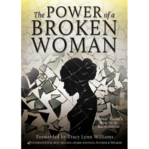 The Power of a Broken Woman: Mosaic There's Beauty in Brokenness