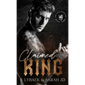 Claimed by a King: A dark MC romance