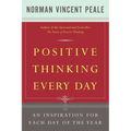 Positive Thinking Every Day: An Inspiration for Each Day of the Year