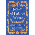 Specimens of Bushman Folklore